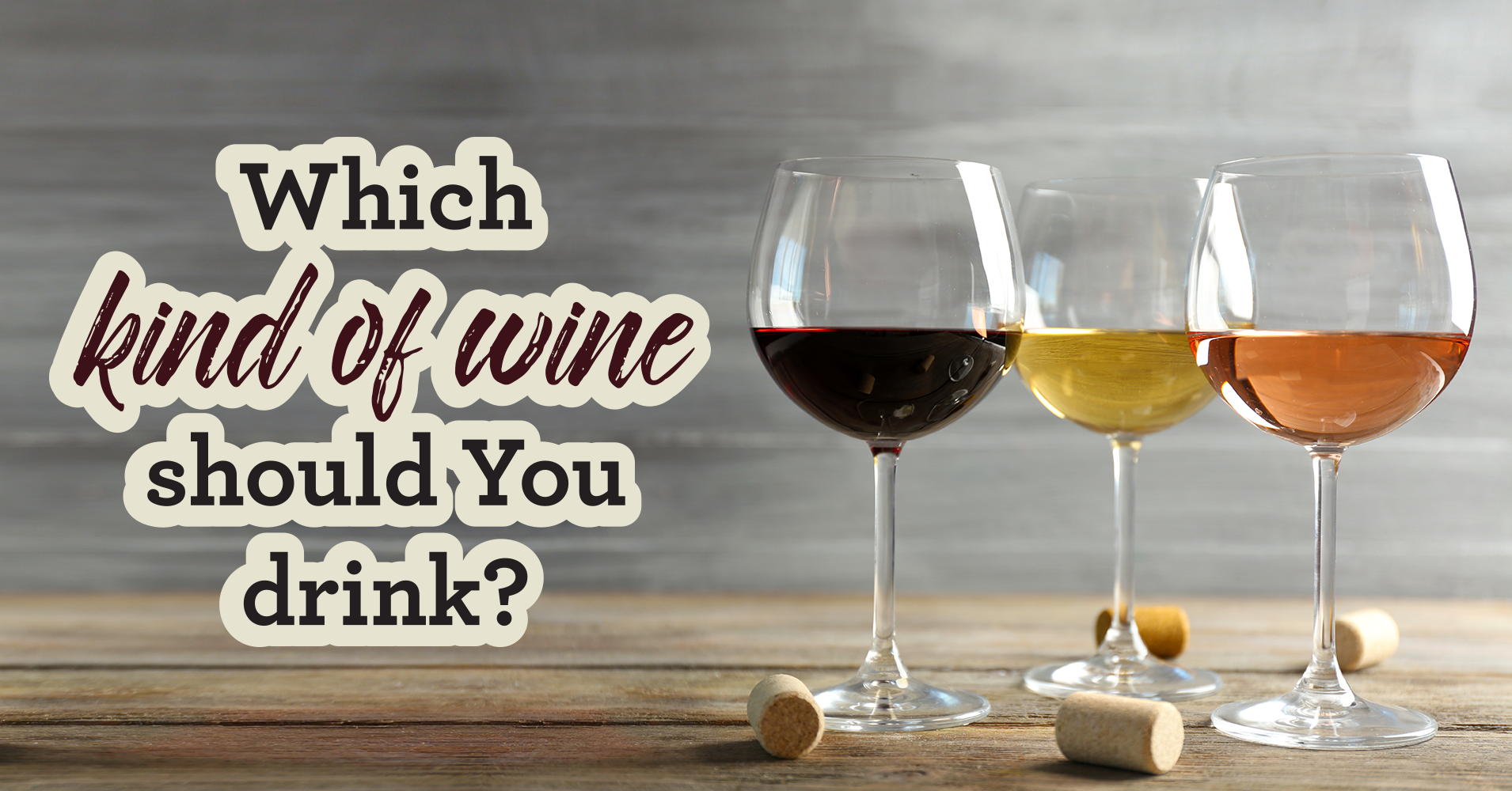 What kind of wine should I drink?